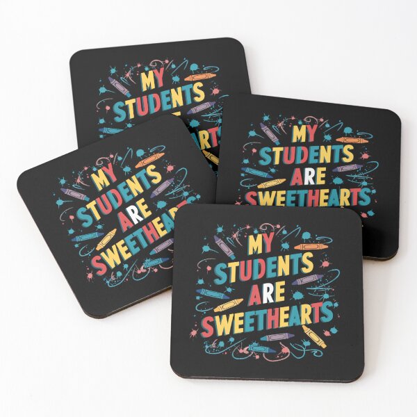 Item preview, My Students Are Sweethearts designed and sold by PeelZinc.