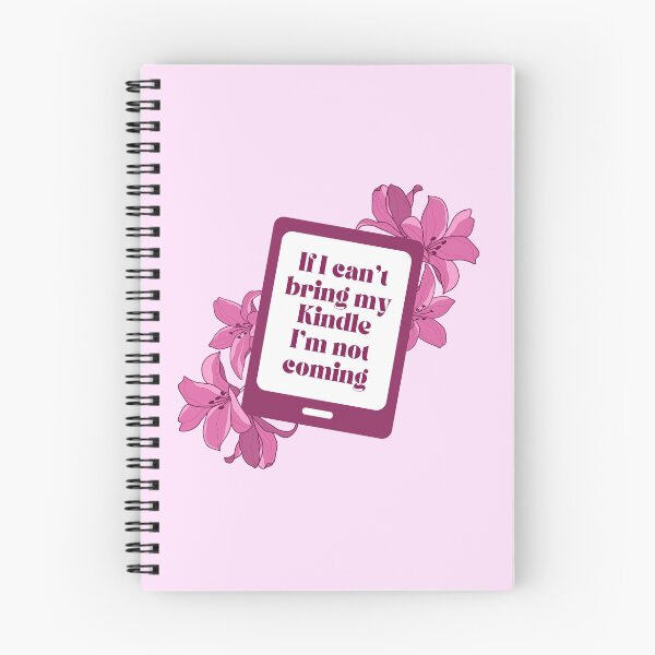 Item preview, If I can't bring my Kindle I'm not coming - Pink Floral Kindle designed and sold by Neadoodles.
