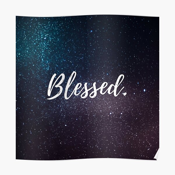 Blessed. Poster