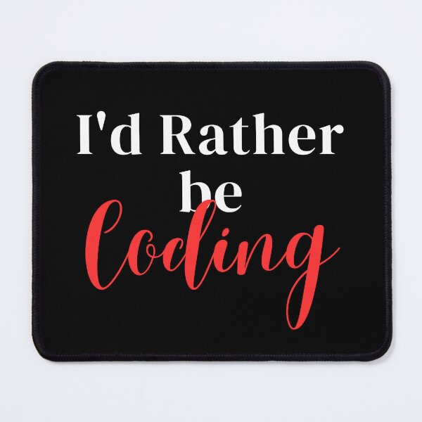 Item preview, I'd rather be coding designed and sold by greenbluearts.