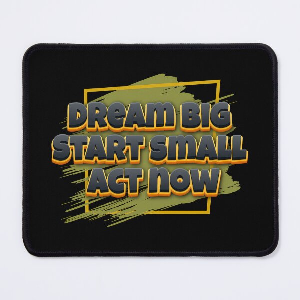Item preview, Motivation Big Dreams Small Beginnings designed and sold by HarmonyCreation.