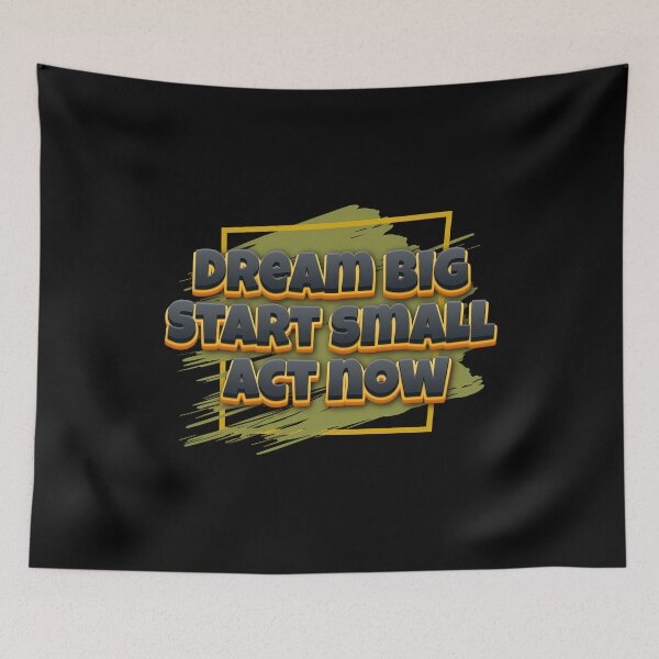Item preview, Motivation Big Dreams Small Beginnings designed and sold by HarmonyCreation.