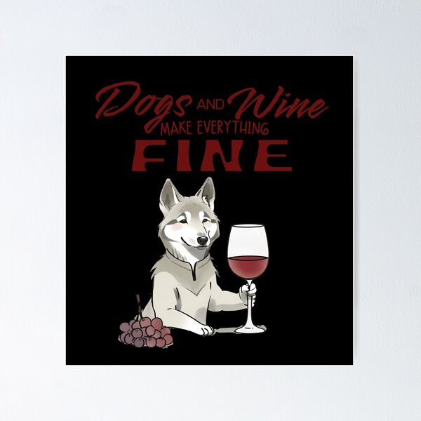 Item preview, Dogs and wine make everything fine czechoslovakian wolfdog designed and sold by GoodyPaws.