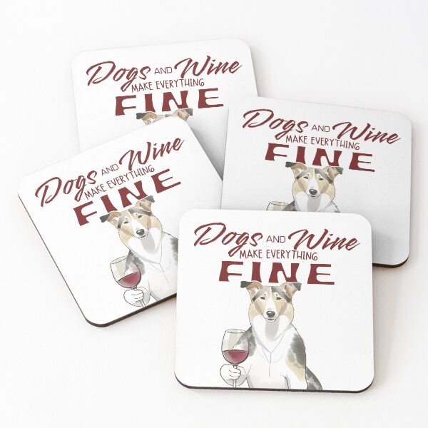Item preview, Dogs and wine make everything fine Smooth Collie designed and sold by GoodyPaws.