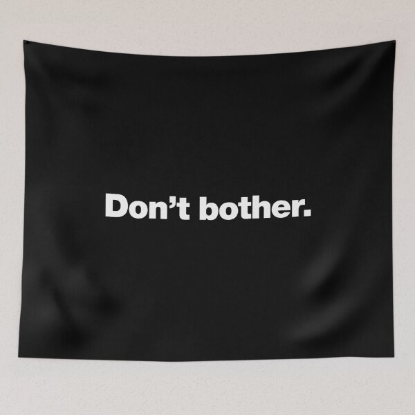 Item preview, Don't bother. designed and sold by chestify.