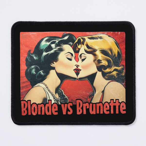 Item preview, blondes vs brunettes designed and sold by DiscoKiss - Quality printing guaranteed..