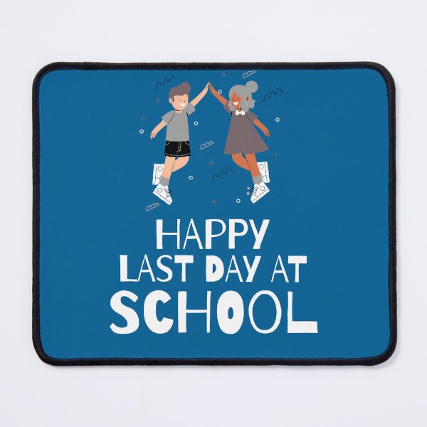 Item preview, Happy Last Day at School designed and sold by 87-Aesthetics.
