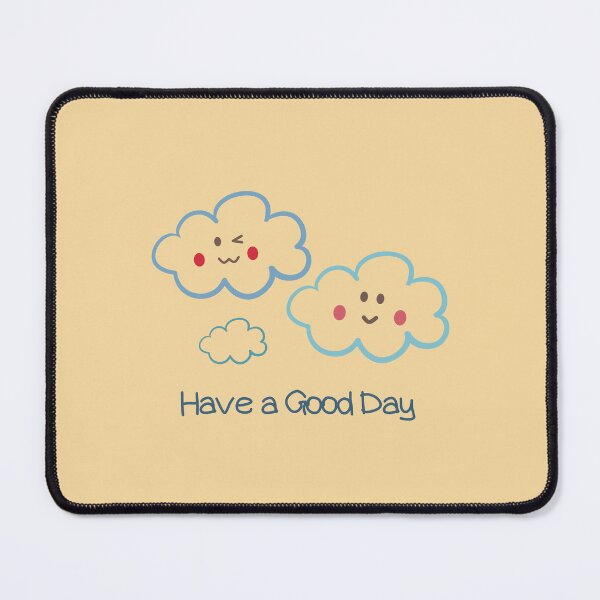 Item preview, Have A Good Day designed and sold by EllyArtStudio.