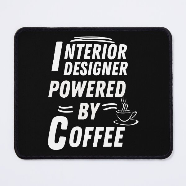 Item preview, Interior designer powered by coffee designed and sold by annoying-shirts.