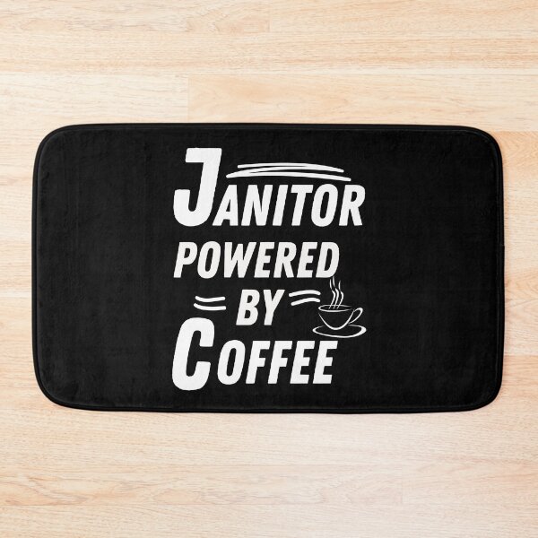 Item preview, Janitor powered by coffee designed and sold by annoying-shirts.