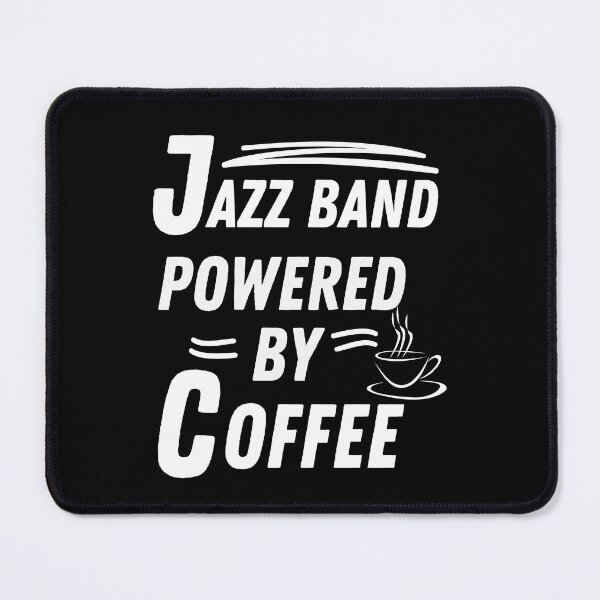 Item preview, Jazz band powered by coffee   designed and sold by annoying-shirts.