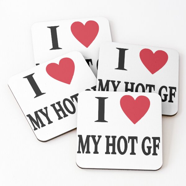 Item preview, I love my hot gf designed and sold by BrontesWhimsyStore.