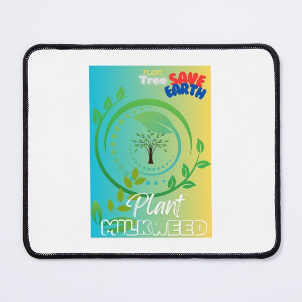 Item preview, PLANT MILKWEED, SAVE EARTH, PLANT TREE designed and sold by URSAPPREAL.