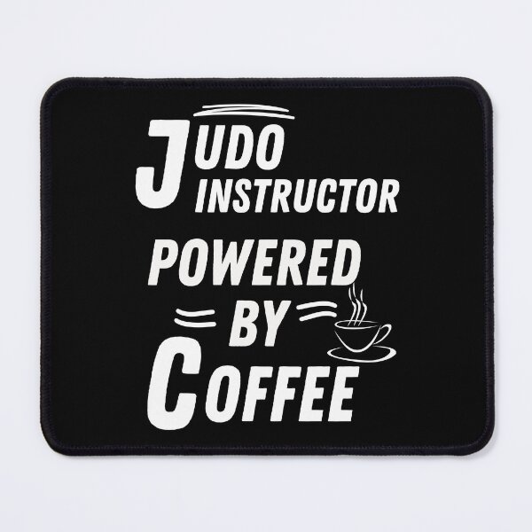 Item preview, Judo instructor powered by coffee designed and sold by annoying-shirts.