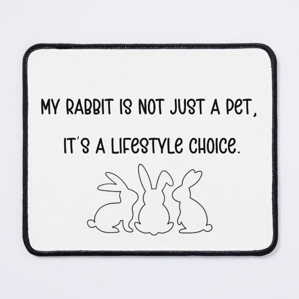 Item preview, Rabbit Funny Quote designed and sold by SamiraArts.