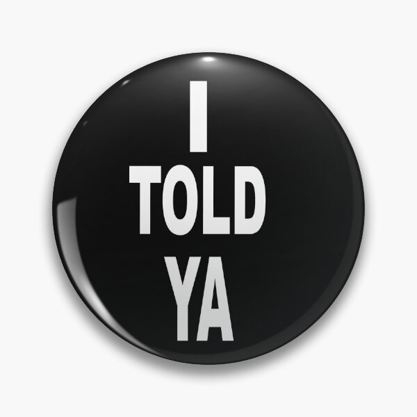 Item preview, Maglietta "I warned you, but you listen?'Causa I told ya" Maglietta designed and sold by ELK20.