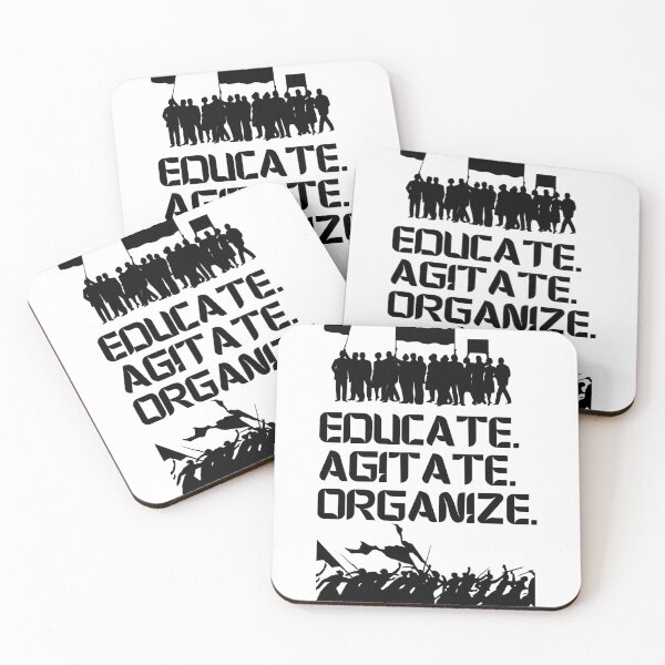 Item preview, Educate, Agitate, Organize. Activist Protest designed and sold by Rebel-Design.