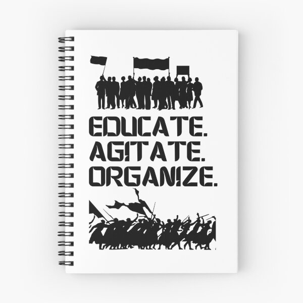 Item preview, Educate, Agitate, Organize. Activist Protest designed and sold by Rebel-Design.