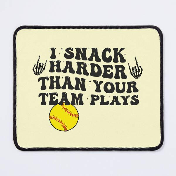 Item preview, I Snack Harder Than Your Team Plays, baseball, trendy baseball, funny baseball designed and sold by FloraPlantTees.