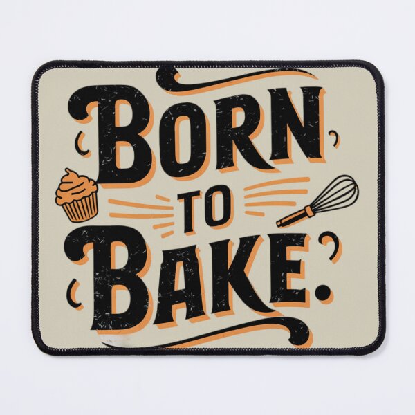 Item preview, Born to bake designed and sold by 123ks.