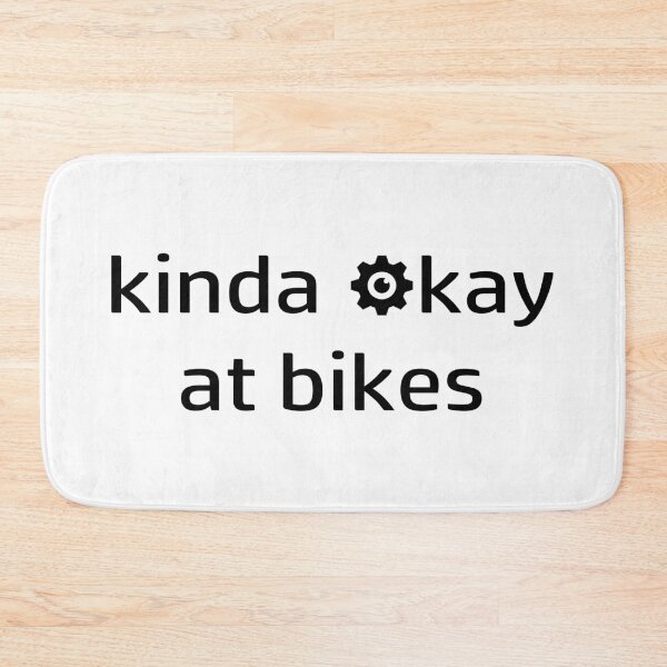 Item preview, Kinda Okay At Bikes designed and sold by Esskay Designs.