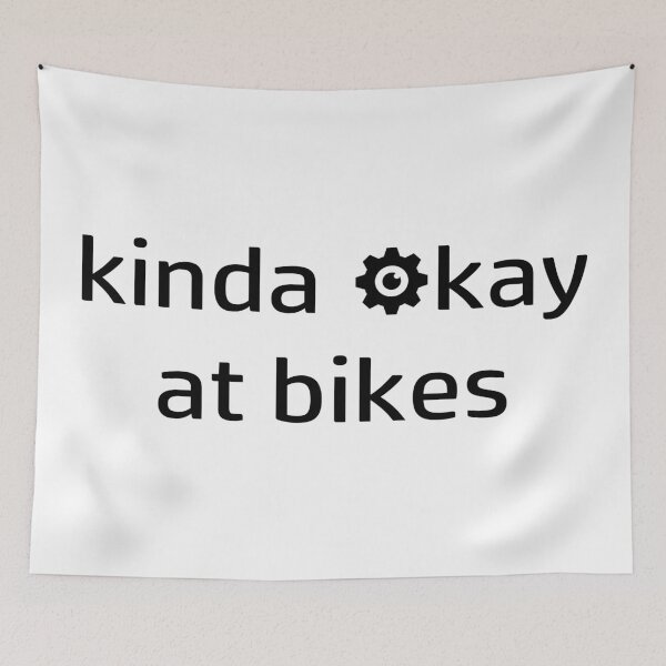 Item preview, Kinda Okay At Bikes designed and sold by Esskay Designs.