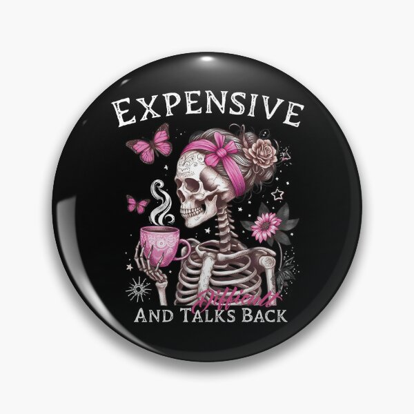 Item preview, Expensive Difficult And Talks Back, Mom Skeleton, Funny Saying, Retro designed and sold by VerdePlantTees.