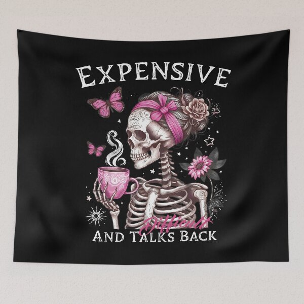 Item preview, Expensive Difficult And Talks Back, Mom Skeleton, Funny Saying, Retro designed and sold by VerdePlantTees.