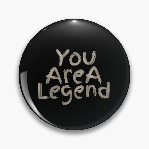Item preview, You Are A Legend designed and sold by Nunaprettyshop.