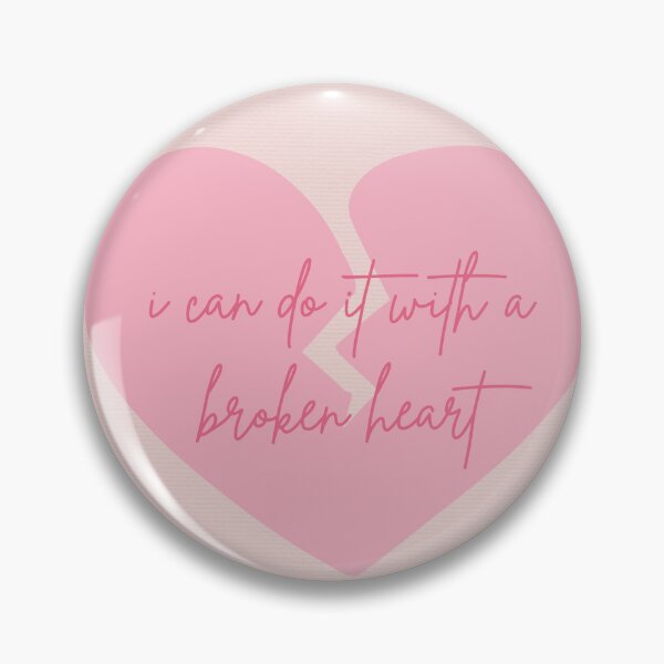 Item preview, I Can Do It With a Broken Heart designed and sold by Libby :).