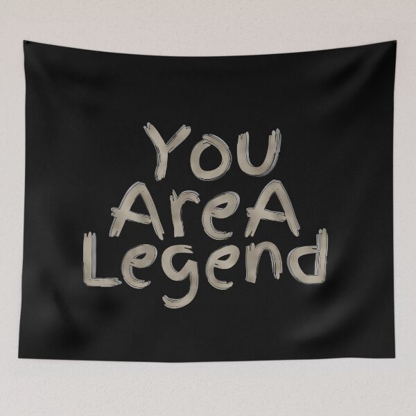 Item preview, You Are A Legend designed and sold by Nunaprettyshop.