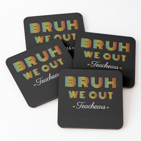 Item preview, Bruh We Out Teachers Happy Last Day Of School designed and sold by Creat-Des.