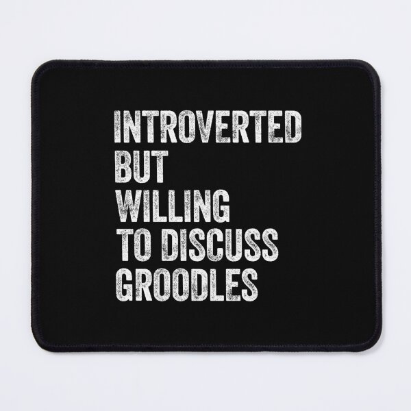 Item preview, Introverted But Willing To Discuss Groodles designed and sold by Guarddogdrive.