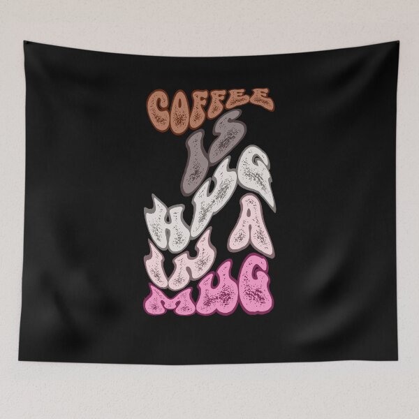 Item preview, COFFEE is HUG in a MUG retro wavy text coffee lover design designed and sold by Jt41.