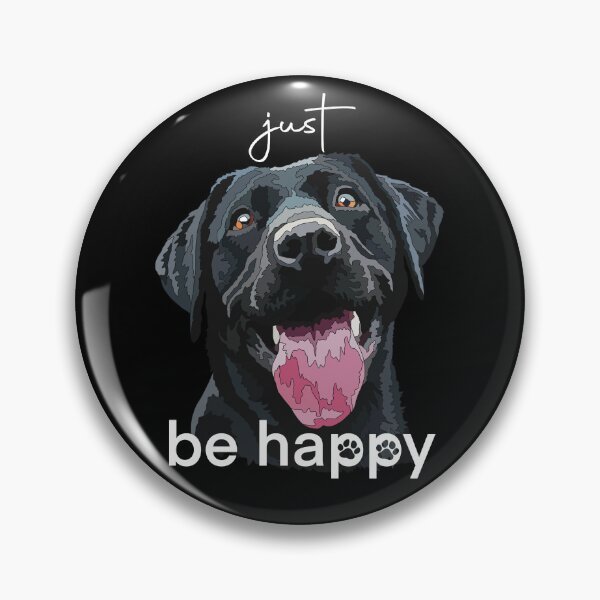 Item preview, Just Be Happy Black Labrador designed and sold by Just-Arts-4U.