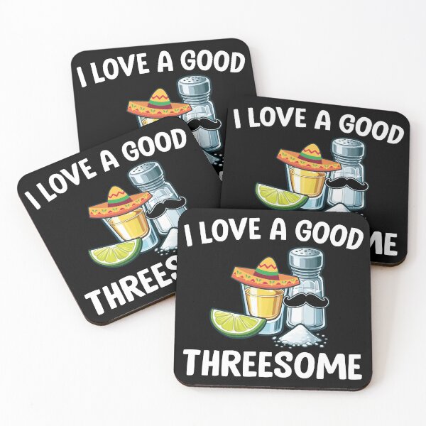Item preview, I Love a Good Threesome, Funny Drinking Tequila Lovers designed and sold by GPODdesign.