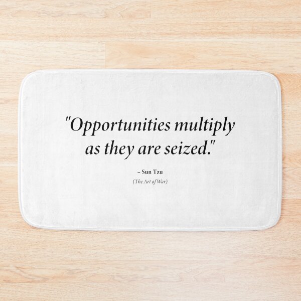 Item preview, Sun Tzu quote: "Opportunities multiply as they are seized." (Black text) designed and sold by STUDIO-72.