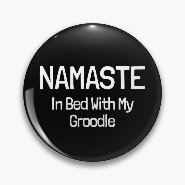 Item preview, Namaste In Bed With My Groodle Dog Gift  designed and sold by Guarddogdrive.