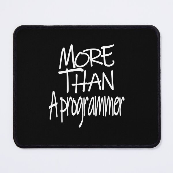 Item preview, More than A Programmer Optimism Saying designed and sold by YAHIA-14.