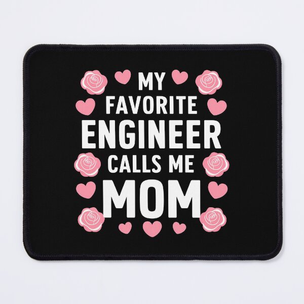 Item preview, Funny My Favorite Mechanical Engineer Calls Me Mom Engineer Mom Gift designed and sold by 07Art.