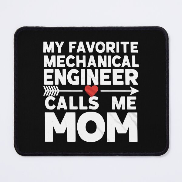 Item preview, Funny My Favorite Mechanical Engineer Calls Me Mom Engineer Mom Gift designed and sold by 07Art.