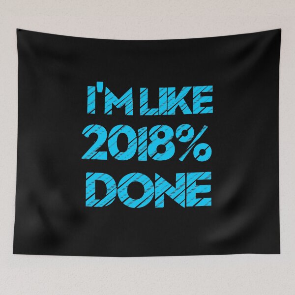 Item preview, I'm Like 2018% Done Funny Senior Graduation designed and sold by CreativeStrike.
