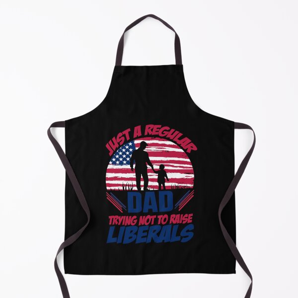 Item preview, Funny Just A Regular Dad Trying Not To Raise Liberals Father's Day designed and sold by 07Art.