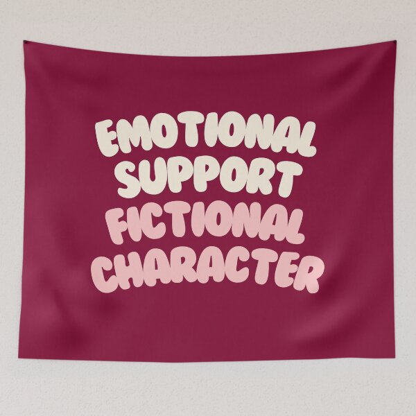 Item preview, Emotional Support Fictional Character #3 designed and sold by annylands.