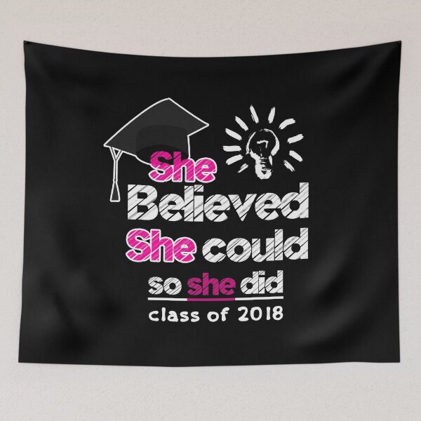 Item preview, She Believed She Could Class Of 2018 Graduation designed and sold by CreativeStrike.