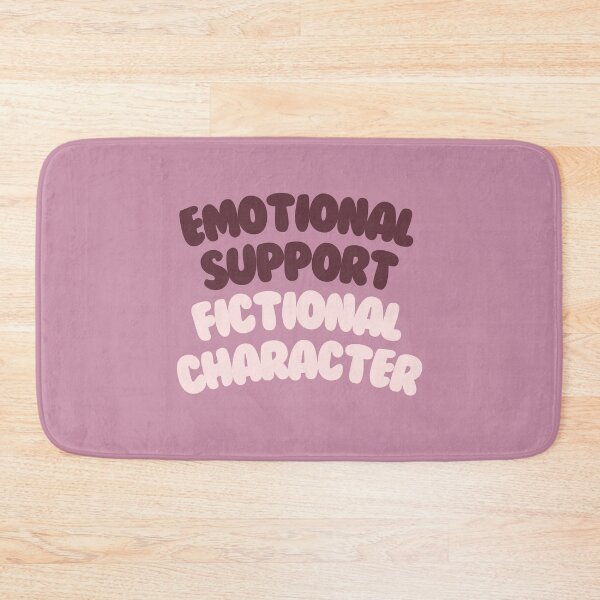 Item preview, Emotional Support Fictional Character #6 designed and sold by annylands.