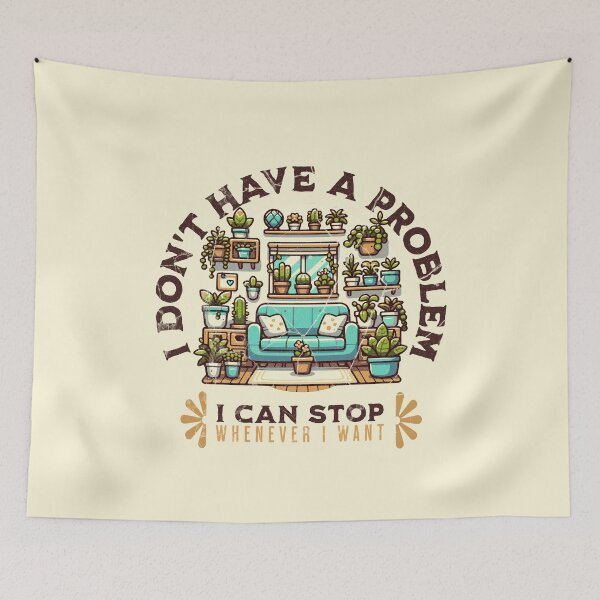 Item preview, House Plants Lover I Dont Have a Problem I Can Stop Funny designed and sold by RR-Arts.