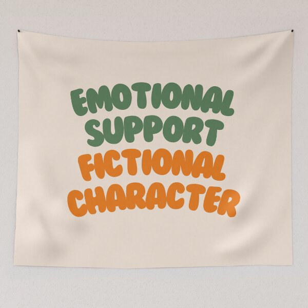 Item preview, Emotional Support Fictional Character #9 designed and sold by annylands.