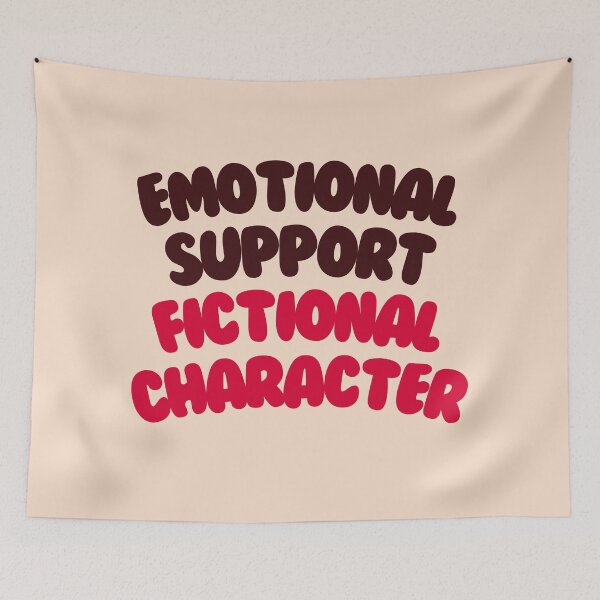 Item preview, Emotional Support Fictional Character #12 designed and sold by annylands.