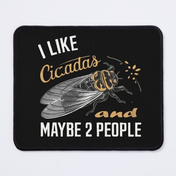 Item preview, I Like Cicadas and Maybe two People designed and sold by MABROTH.